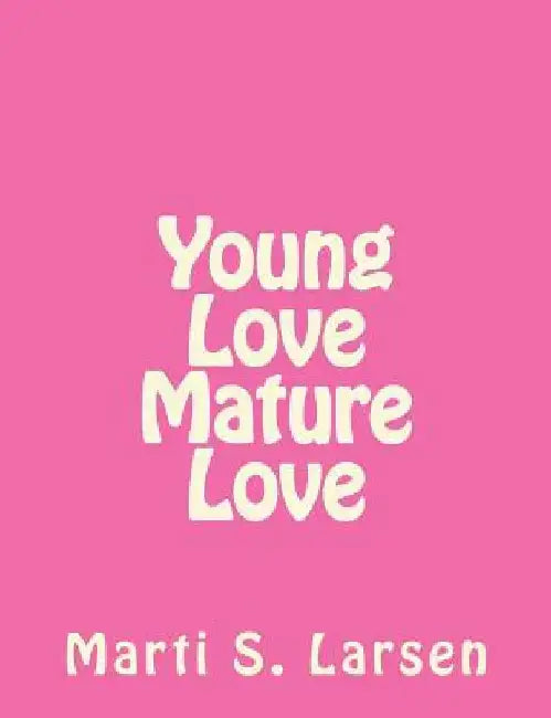 young love mature love by Larsen