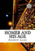 Homer and His Age by Andrew Lang