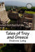 Tales of Troy and Greece by Andrew Lang