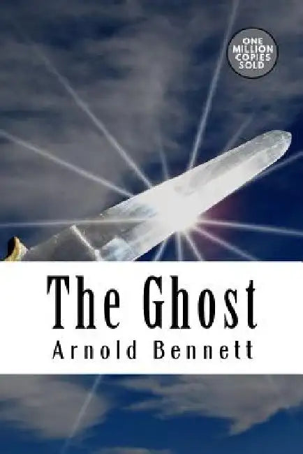 The Ghost by Arnold Bennett
