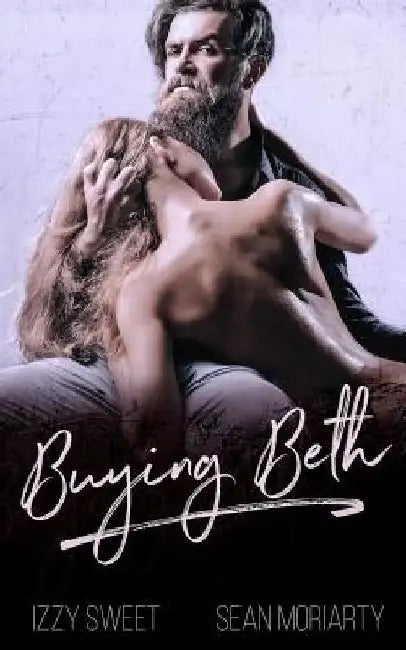 Buying Beth by Sean Moriarty