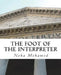 The Foot Of The Interpreter by Noha Taha Mohamed