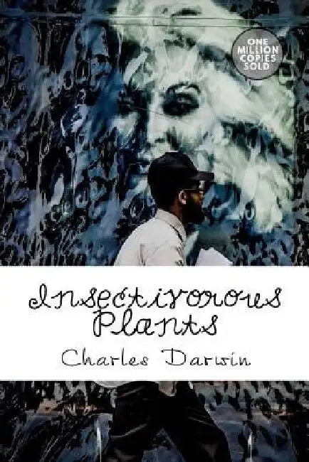 Insectivorous Plants by Charles Darwin