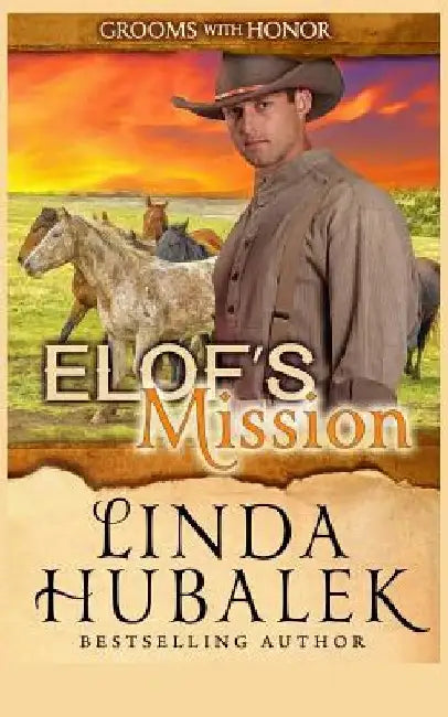 Elof's Mission by Linda K. Hubalek