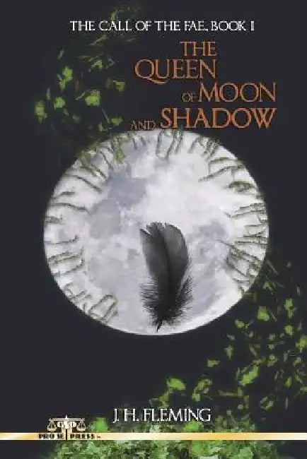 The Queen of Moon and Shadow by J. H. Fleming