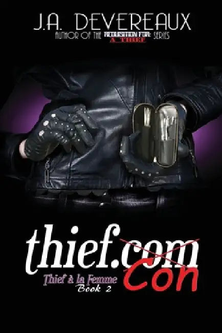 thief.con: (Thief à la Femme Book 2) by J. a. Devereaux