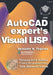 AutoCAD Expert's Visual LISP: Release 2019 Edition. by Reinaldo N. Togores