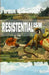 Resistentialism by Kevin Miller