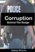 Corruption Behind the Badge by Johnny Powers