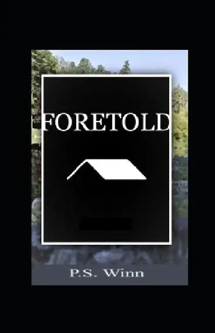 Foretold by P. S. Winn