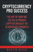Cryptocurrency Pro Success: Understanding Bitcoin, Cryptocurrency, Ethereum and Altcoin Investing by Martin Quest