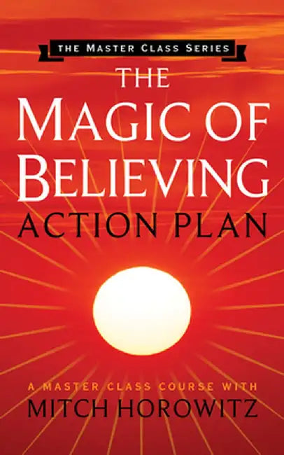 Magic of Believing Action Plan (Master Class Series)