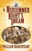 A Midsummer Night's Dream by William Shakespeare