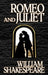 Romeo and Juliet by William Shakespeare