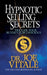 Hypnotic Selling Secrets: Trigger Your Buyer's Subconscious by Joe Vitale
