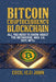 Bitcoin Cryptocurrency Blockchain: All You Need to Know about the Metaverse.Web 3.0. Defi. Nfts by John