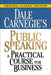 Dale Carnegie's Public Speaking: A Practical Course for Business by Dale Carnegie