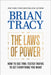 The Laws of Power: How to Use Time-Tested Truths to Get Everything You Want