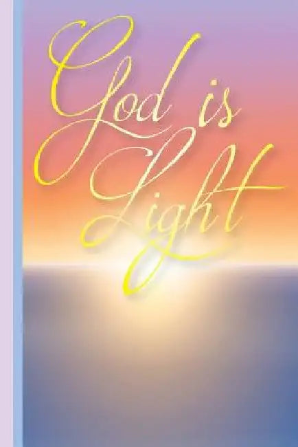 God Is Light: Christian Mom Gift, Bible Verse Notes, Prayer Notes, Christian Notes, Pastors Wife by Scott Jay Publishing