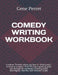 Comedy Writing Workbook by Gene Perret