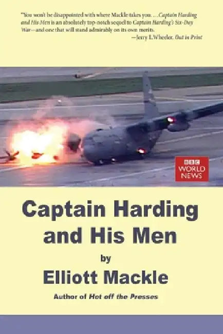 Captain Harding and His Men by Elliott Mackle