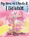 I Did What (Black & White Version): Personal Memorandum Diary by Sue Messruther