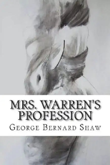 Mrs. Warren's Profession by George Bernard Shaw