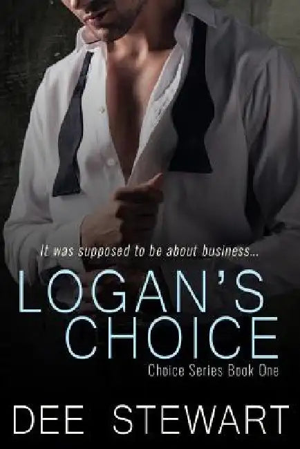 Logan's Choice by Dee Stewart