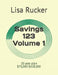 Savings 123: On A 40 Ounce Budget by Lisa Rucker