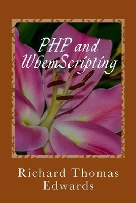 PHP and WbemScripting: Working with Get by Richard Thomas Edwards