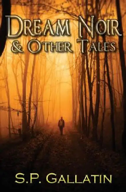 Dream Noir and Other Tales by Darkmantle Designs