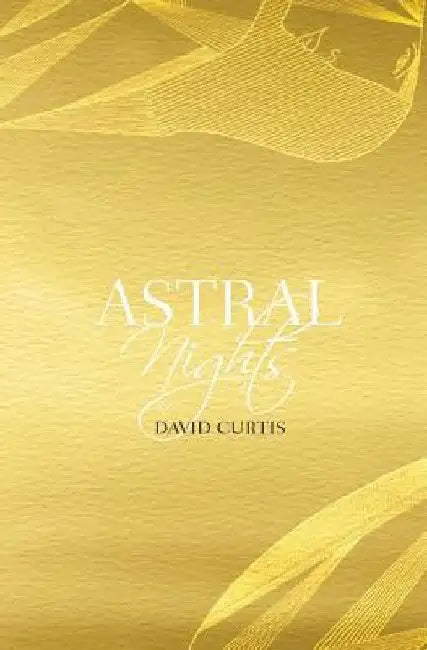 Astral Nights by David Curtis