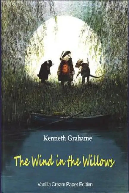 The Wind in the Willows by Kenneth Grahame