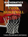 Mathematics: Think Basketball: Three Column Math Notebook: Note Taking Method for Mathematics Mathematics Notebook by Country Dog Publishing