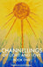 Channellings of Light and Love by Pamela Goodall