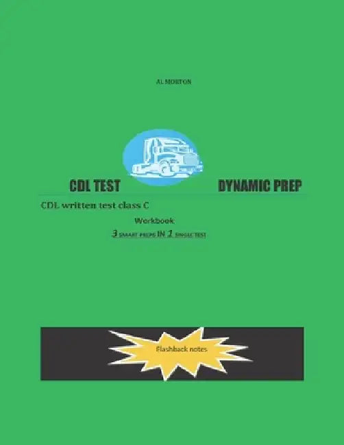 CDL Test Dynamic Prep: CDL written test class C by Al Morton