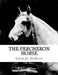The Percheron Horse by Jackson Chambers