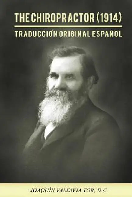 The Chiropractor (1914). Traducción original español by Tor, Joaquin Valdivia