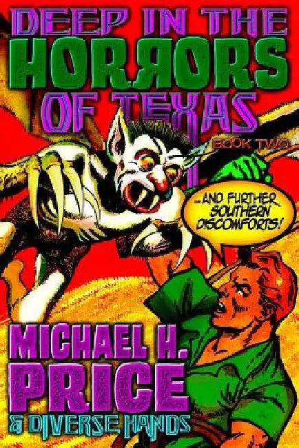 Deep in the Horrors of Texas Book Two by John Wooley