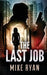 The Last Job by Mike Ryan