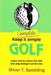 Complete Keep It Simple Golf by Oliver T. Spedding