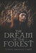 The dream of the forest: SF Novel by Stjepan Varesevac Cobets