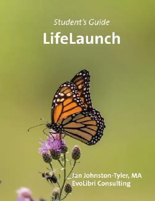 LifeLaunch Student's Guide by Jan Johnston-Tyler