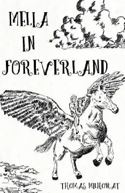 Melia In Foreverland by Thomas H. Milhorat M. D.