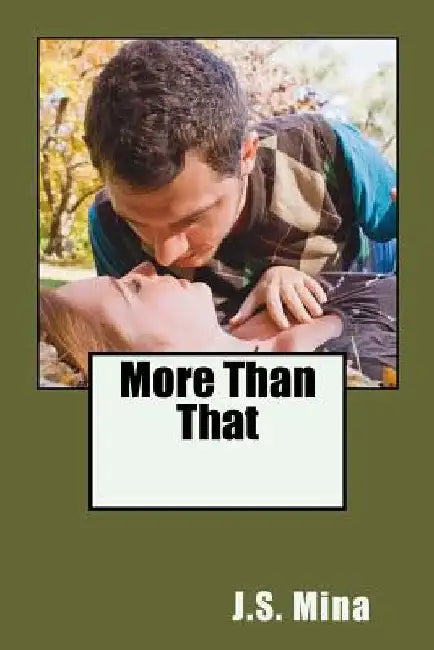 More Than That by Mina, J. S.