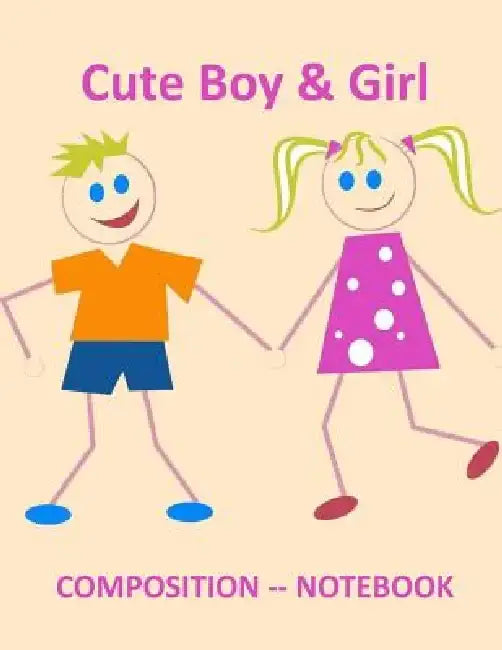 Cute Boy and Girl: Composition Notebook by Cathy Mankin