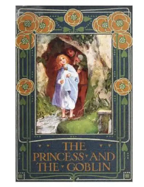The Princess and the Goblin by George MacDonald