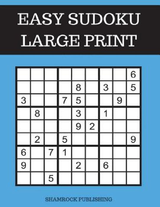 Easy Sudoku Puzzle Books Large Print by Shamrock Publishing