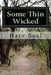 Some Thin Wicked: Story Five of the Melt by Harv Boal