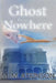 Ghost From Nowhere by M. M. Atkinson